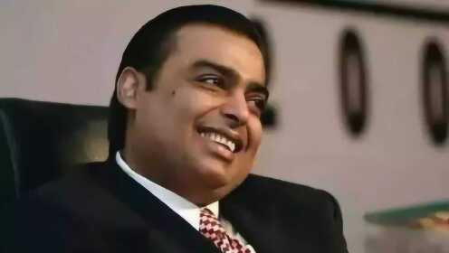 印度首富是做什么生意的?看完你就全明白了,原来这么厉害 印度首富是做什么生意的?看完你就全明白了,原来这么厉害